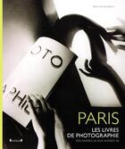 Couverture du livre « Paris ; les livres de photographie des années 20 aux années 50 » de Christian Bouqueret aux éditions Grund