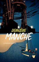 Couverture du livre « Dernière manche » de Catherine Dabadie aux éditions Actes Sud Jeunesse