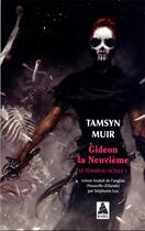 Couverture du livre « Le tombeau scellé Tome 1 : Gideon la Neuvième » de Tamsyn Muir aux éditions Actes Sud