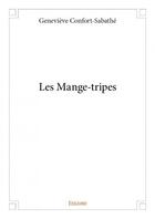 Couverture du livre « Les mange-tripes » de Genevieve Confort-Sabathe aux éditions Edilivre