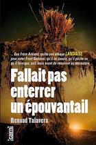 Couverture du livre « Fallait pas enterrer un épouvantail » de Renaud Tamavera aux éditions Cairn