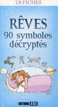 Couverture du livre « Rêves ; 90 symboles décryptés » de Frederique Van Her aux éditions Editions Esi
