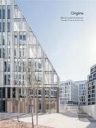 Couverture du livre « Origine : un campus mixte à Paris La Défense » de Annabelle Ledoux aux éditions Archibooks