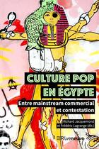 Couverture du livre « Culture pop en Égypte » de  aux éditions Riveneuve