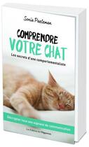 Couverture du livre « Comprendre votre chat ; les secrets d'une comportementaliste » de Sonia Paeleman aux éditions L'opportun
