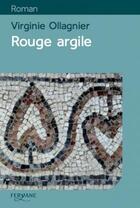 Couverture du livre « Rouge argile » de Virginie Ollagnier aux éditions Feryane