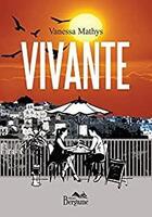 Couverture du livre « Vivante » de Vanessa Mathys aux éditions Bergame