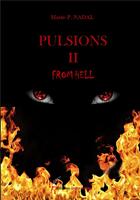 Couverture du livre « Pulsions t.2 : from hell » de Marie-Pierre Nadal aux éditions Editions Encre Rouge