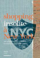 Couverture du livre « Shopping insolite à New York » de Sibella Court aux éditions Marabout