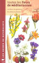 Couverture du livre « Toutes Les Fleurs De Mediterranee » de Grey-Wilson Christop aux éditions Delachaux & Niestle