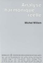 Couverture du livre « Analyse harmonique reelle » de Michel Willem aux éditions Hermann