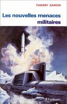 Couverture du livre « Nouvelles menaces militaires » de Thierry Garcin aux éditions Economica