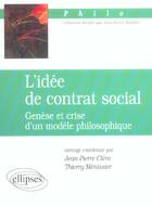 Couverture du livre « L'idee de contrat social - genese et crise d'un modele philosophique » de Clero/Menissier aux éditions Ellipses