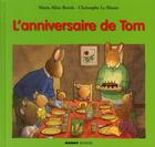 Couverture du livre « L'anniversaire de Tom » de Christophe Le Masne et Marie-Aline Bawin aux éditions Mango