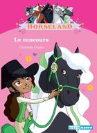 Couverture du livre « Horseland ; le concours » de Christelle Chatel aux éditions Mango