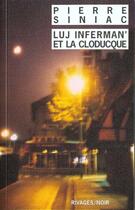 Couverture du livre « Luj inferman'et la cloducque » de Siniac Pierre aux éditions Rivages