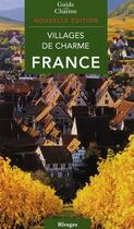 Couverture du livre « Guide des villages de charme en France (édition 2008/2009) » de  aux éditions Rivages