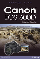 Couverture du livre « Canon EOS 600D » de Philippe Garcia aux éditions Pearson