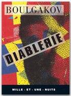 Couverture du livre « Diablerie » de Mikhail Boulgakov aux éditions Mille Et Une Nuits