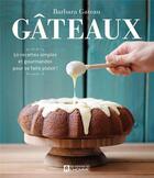 Couverture du livre « Gâteaux ; 50 recettes simples et gourmandes pour se faire plaisir ! » de Barbara Gateau aux éditions Editions De L'homme