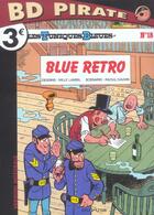 Couverture du livre « Les Tuniques Bleues Tome 18 : blue retro » de Raoul Cauvin et Willy Lambil aux éditions Dupuis