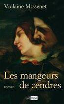 Couverture du livre « Les mangeurs de cendres » de Violaine Massenet aux éditions Archipel