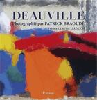 Couverture du livre « Deauville photographie par patrick braoude » de Patrick Braoude aux éditions Ramsay Illustre