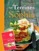 Couverture du livre « Les terrines de Sophie » de Sophie Dudemaine aux éditions La Martiniere