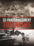 Couverture du livre « SS-Panzer-Regiment Totenkopf » de Pierre Tiquet aux éditions Heimdal