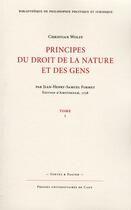 Couverture du livre « Principes du droit de la nature et des gens, tome 1 (nouvelle edition ) » de Fo Wolff Christian aux éditions Pu De Caen