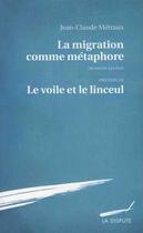 Couverture du livre « Le voile et le linceul » de Jean-Claude Metraux aux éditions Dispute