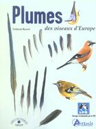 Couverture du livre « Plumes Des Oiseaux D Europe » de Bezzel Einhard aux éditions Artemis
