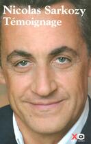 Couverture du livre « Témoignage » de Nicolas Sarkozy aux éditions Xo