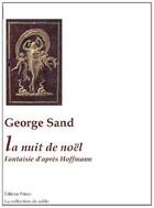 Couverture du livre « La nuit de Noël ; fantaisie d'après Hoffmann. » de George Sand aux éditions Paleo