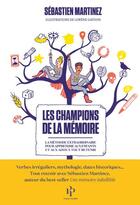 Couverture du livre « Les champions de la mémoire » de Sebastien Martinez aux éditions Premier Parallele