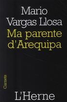 Couverture du livre « Ma parente d'Arequipa » de Mario Vargas Llosa aux éditions L'herne