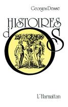 Couverture du livre « Histoires d'os » de Georges Desse aux éditions L'harmattan