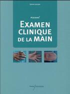 Couverture du livre « Examen clinique de la main : manuel » de Sylvain Lescuyer aux éditions Pu Francois Rabelais