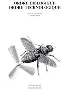 Couverture du livre « Ordre biologique ordre technologique » de Franck Tinland aux éditions Champ Vallon