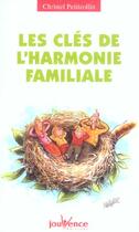 Couverture du livre « Les clés de l'harmonie familiale » de Christel Petitcollin aux éditions Jouvence