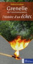 Couverture du livre « Grenelle de l'environnement : l'histoire d'un échec » de Stephen Kerckhove aux éditions Yves Michel
