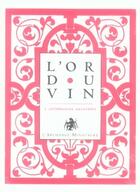 Couverture du livre « L'or du vin ; coffret » de Manuelle De Birman aux éditions L'archange Minotaure