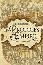 Couverture du livre « Les prodiges de l'Empire Tome 1 : Darien » de Conn Iggulden aux éditions Bragelonne