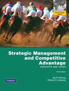 Couverture du livre « Strategic management and competitive advantage ; concepts and cases (3e édition) » de Jay B. Barney et William S. Hesterly aux éditions Pearson