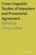 Couverture du livre « Cross-Linguistic Studies of Imposters and Pronominal Agreement » de Chris Collins aux éditions Oxford University Press Usa