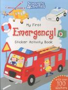 Couverture du livre « MY FIRST EMERGENCY ! STICKER ACTIVITY BOOK » de David Hitch aux éditions Scholastic