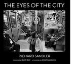 Couverture du livre « Richard sandler the eyes of the city » de Sandler Richard aux éditions Powerhouse