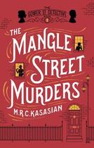 Couverture du livre « The Mangle Street Murders » de Kasasian M R C aux éditions Head Of Zeus