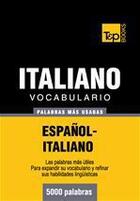 Couverture du livre « Vocabulario español-italiano - 5000 palabras más usadas » de Andrey Taranov aux éditions T&p Books