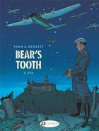 Couverture du livre « Bear¿s Tooth Vol. 5 - Eva - Tome 5 » de Yann et Alain Henriet aux éditions Cinebook